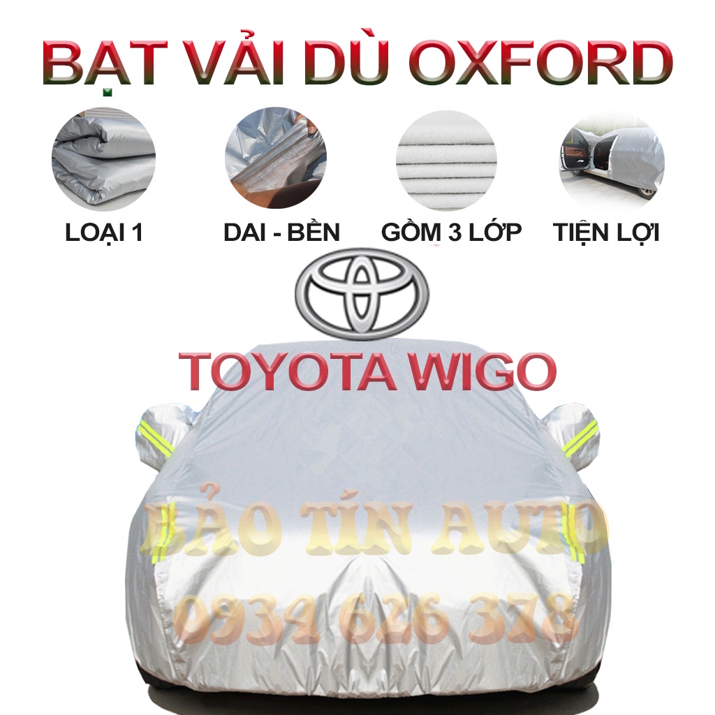 [LOẠI 1] Bạt che kín bảo vệ xe ô tô Toyota Wigo tráng bạc 3 lớp vải dù Oxford , bạt phủ trùm bảo vệ xe ô tô, áo chùm