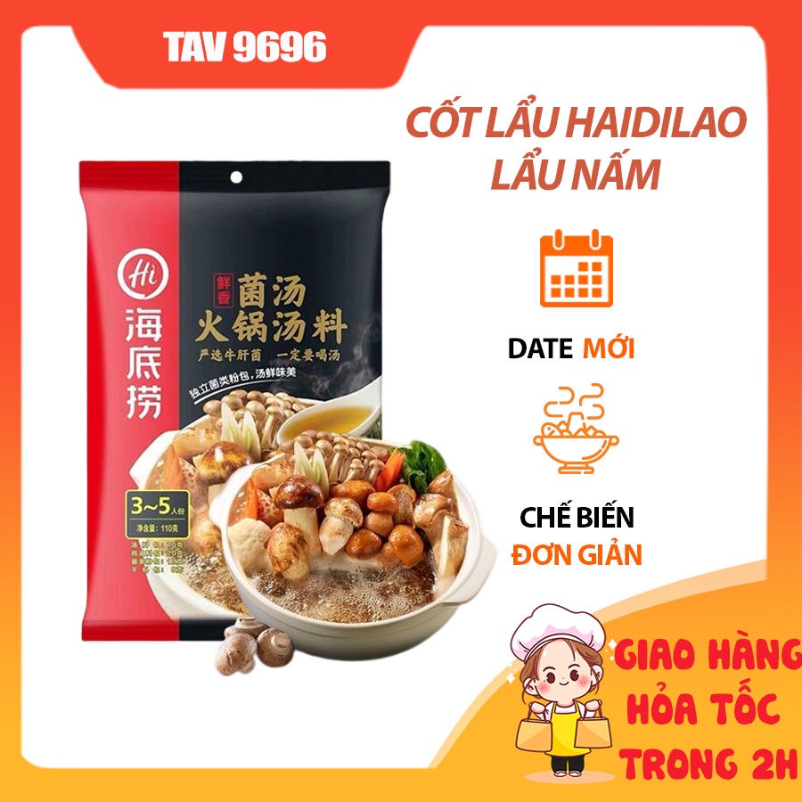 Cốt gia vị lẩu Haidilao vị nấm gà thơm - cốt lẩu Tứ Xuyên có sẵn nhiều vị date mới