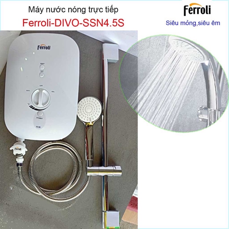 Máy nước nóng trực tiếp Ferroli Divo SSN-4.5S, Best sales Bình nước nóng trực tiếp chống giật hiệu suất cao