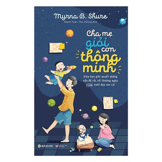 Sách - Cha Mẹ Giỏi Con Thông Minh (Tái Bản Mới Nhất)