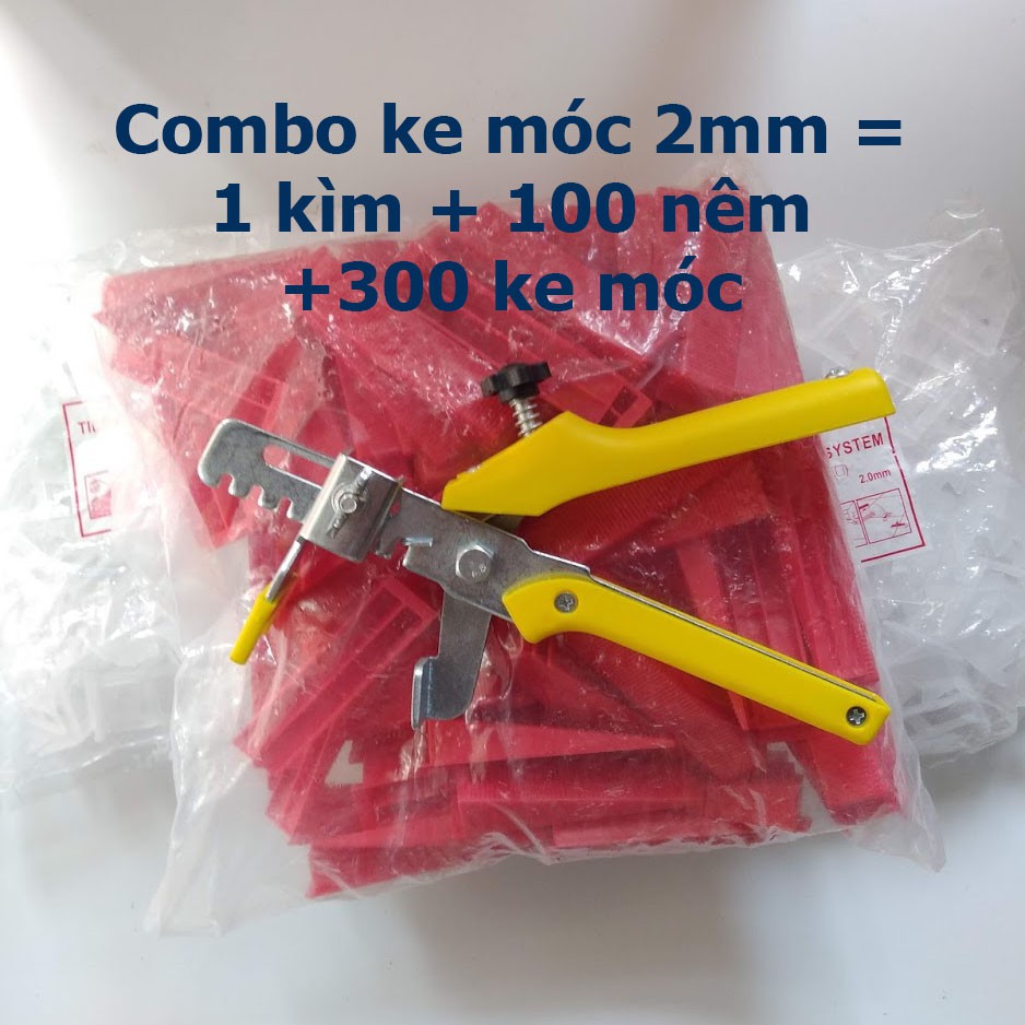 Combo bộ dụng cụ ke ốp lát gạch men: Kìm siết + 100 nêm + 300 ke móc. Ke cân bằng gạch