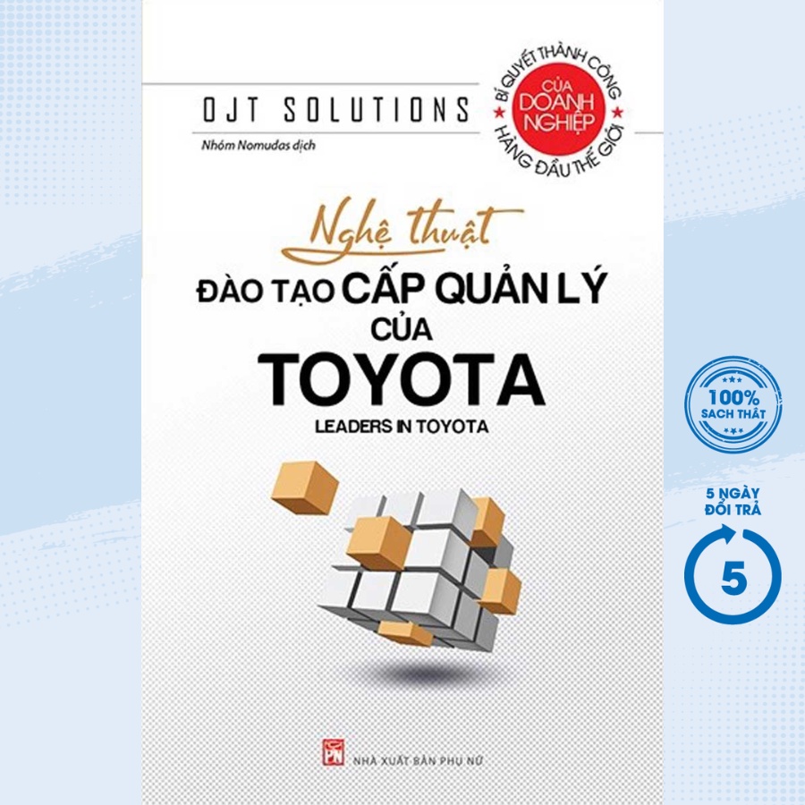 Sách - Nghệ Thuật Đào Tạo Cấp Quản Lý Của Toyota - PNU
