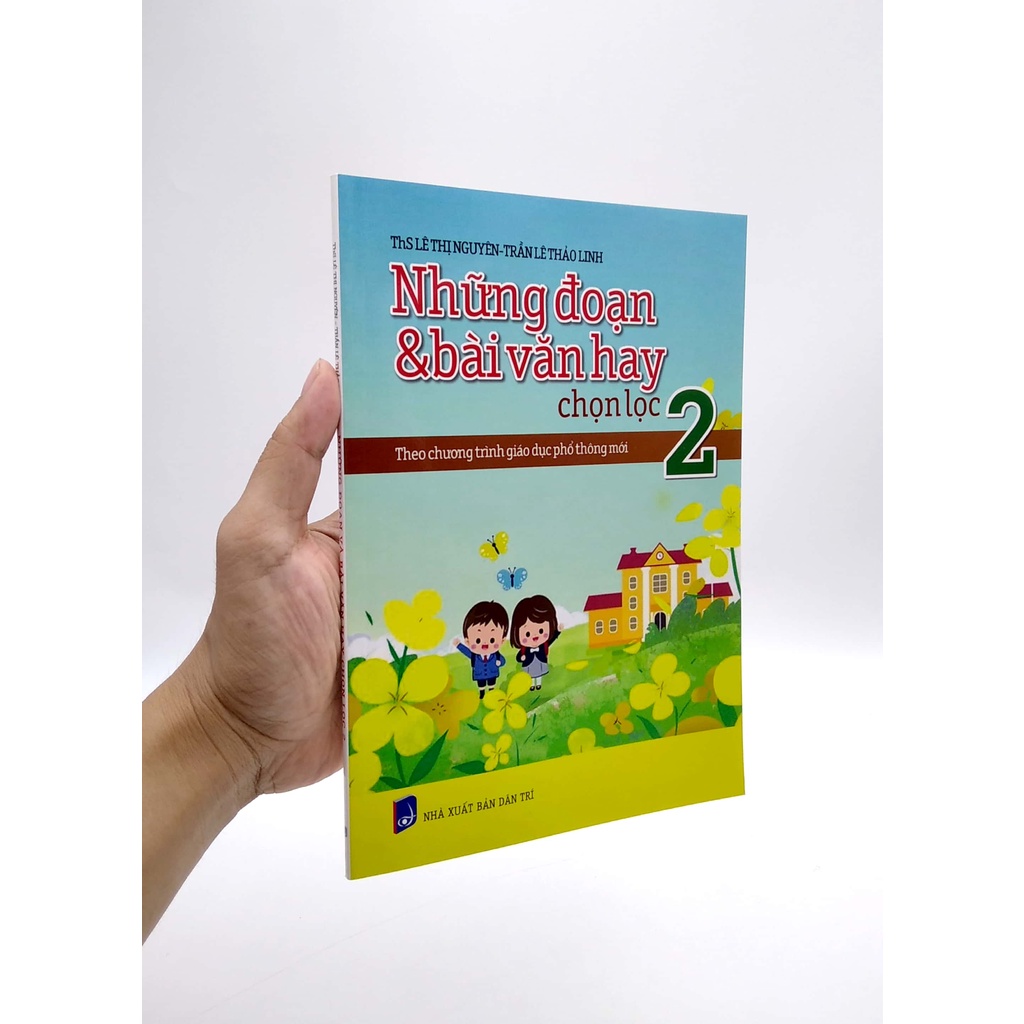 Sách Những Đoạn Và Bài Văn Hay Chọn Lọc 2 - Theo Chương Trình Giáo Dục Phổ Thông Mới
