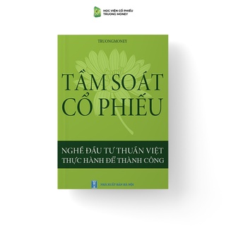 Sách - Tầm Soát Cổ Phiếu - Nghề đầu tư thuần Việt, thực hành để thành công