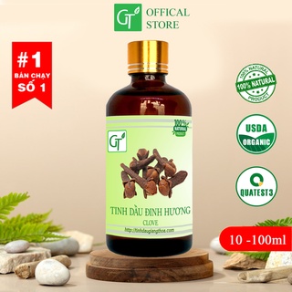 Tinh Dầu Đinh Hương GT 100ml - 100% Tự Nhiên Nguyên Chất - Giảm đau nhức răng, hôi miệng, thơm phòng - [HÀNG CAO CẤP]