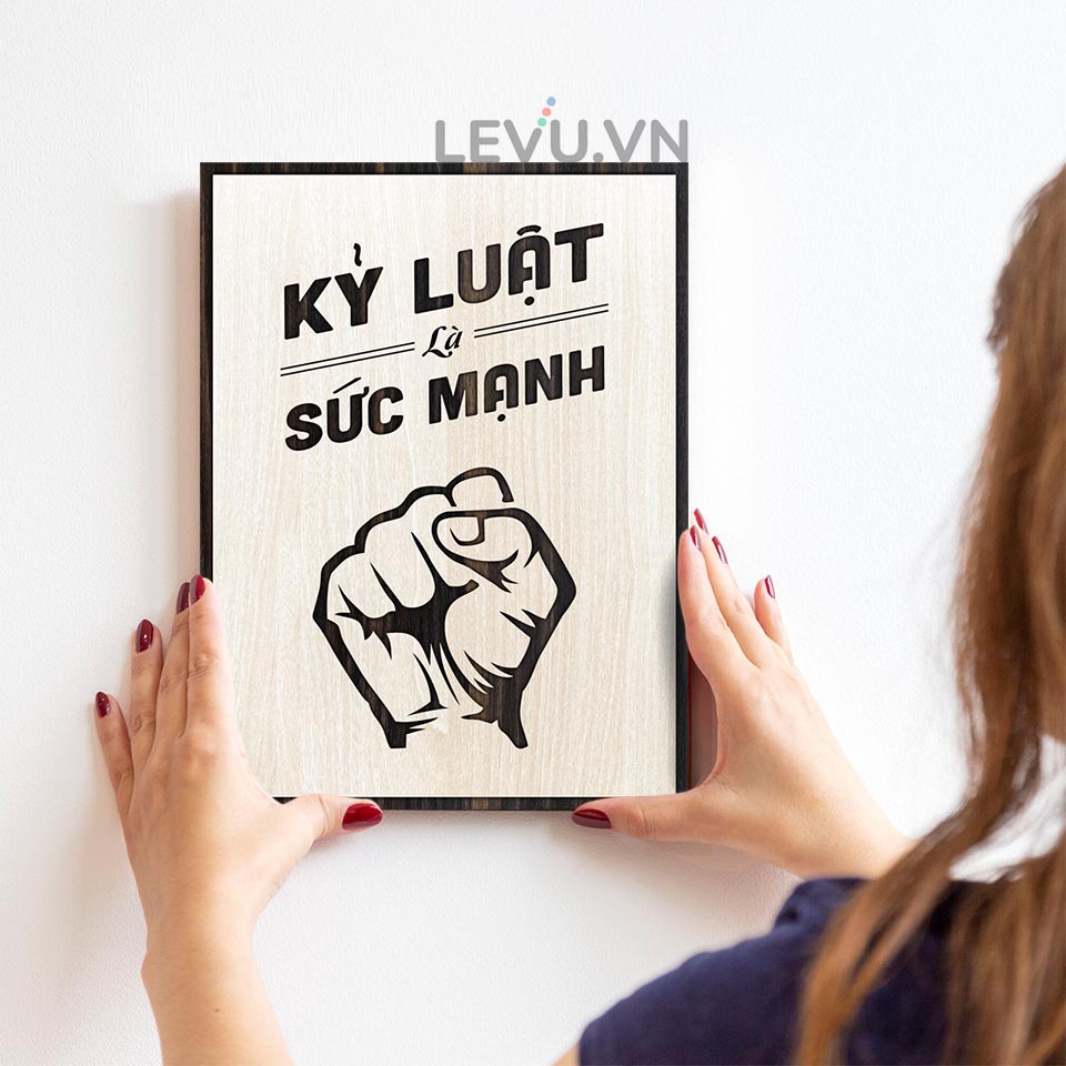 Tranh khẩu hiệu văn phòng LEVU012 "Kỷ luật là sức mạnh"