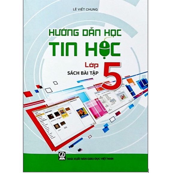 Sách - Hướng dẫn học Tin Học lớp 5 –  Bài tập