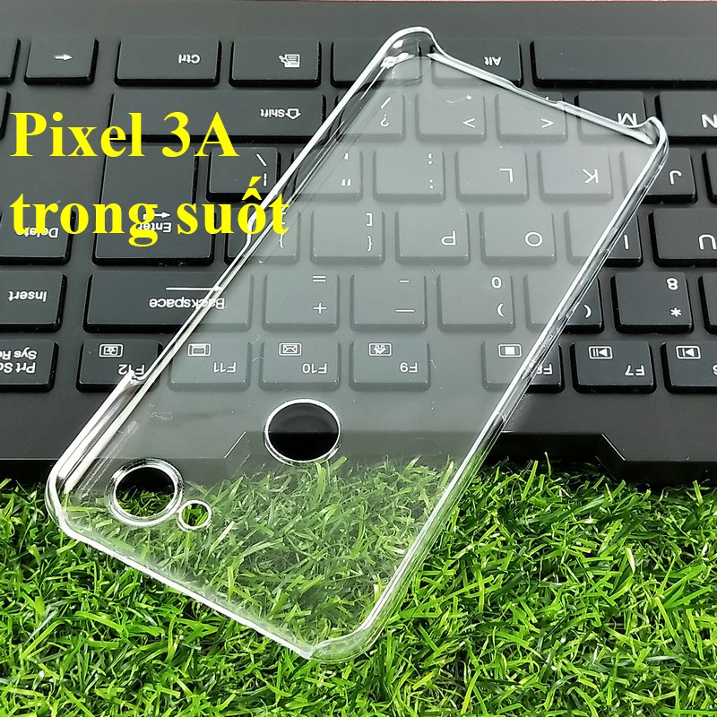 Ốp lưng Pixel 3/ Pixel 3XL/ Pixel 3a/ Pixel 3a XL nhựa CỨNG TRONG SUỐT