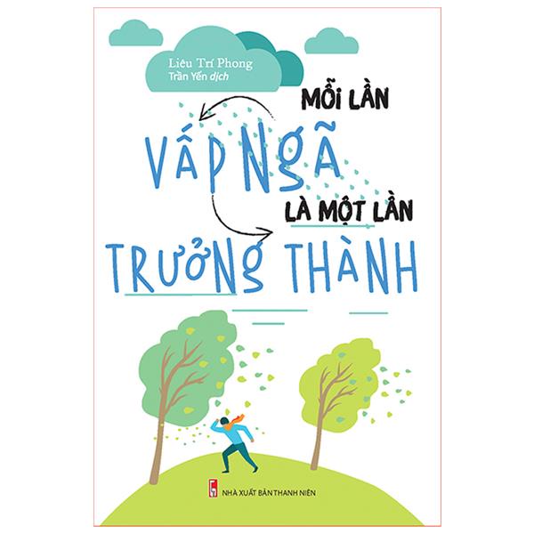 Sách: Mỗi Lần Vấp Ngã Là Một Lần Trưởng Thành - TSKN