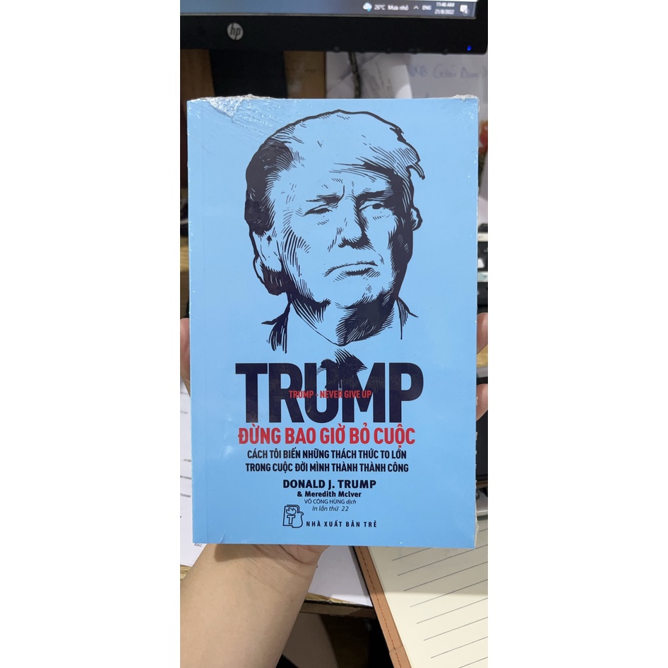 Sách - D. Trump Đừng Bao Giờ Bỏ Cuộc (Tái Bản)