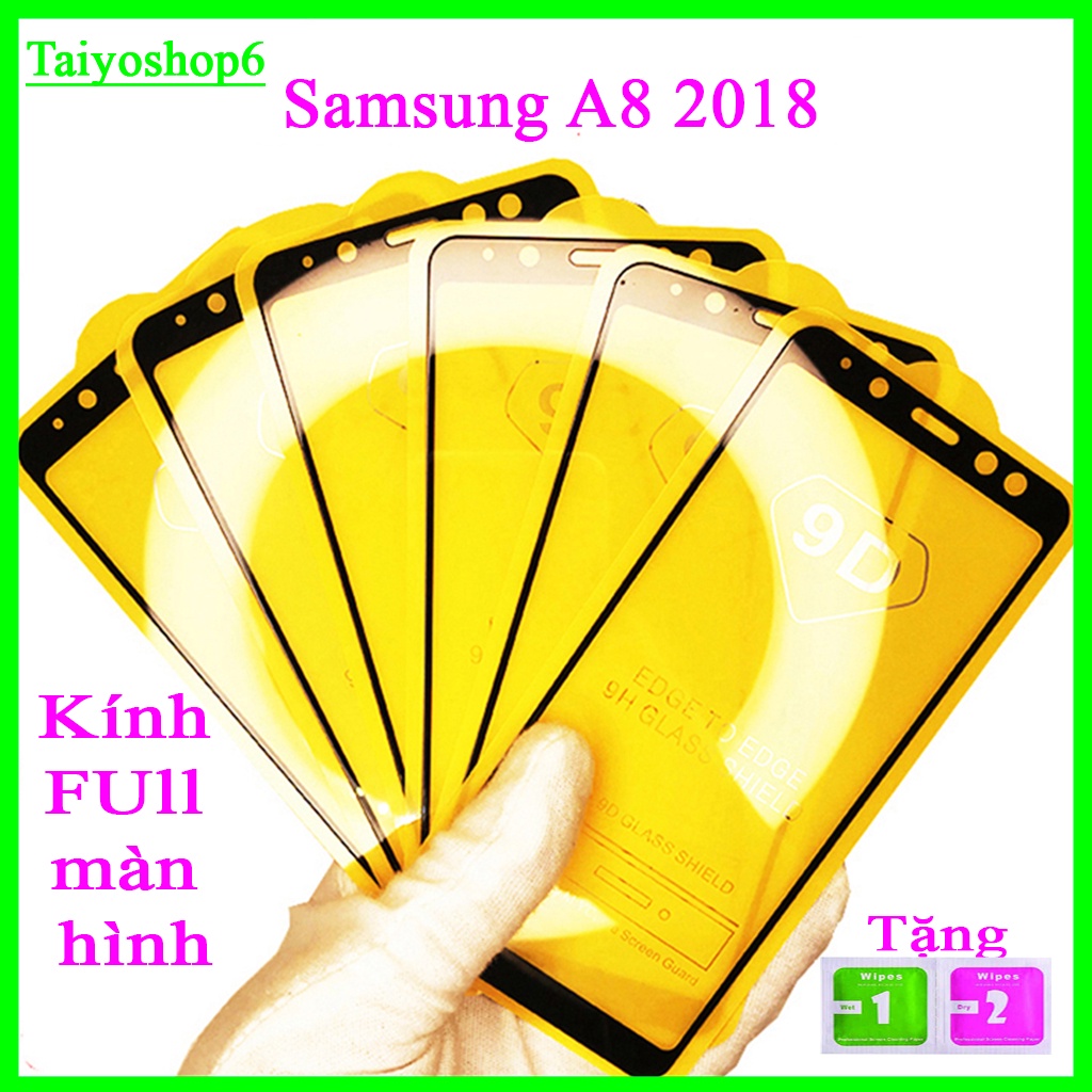 Kính cường lực Samsung A8 2018 , Kính cường lực full màn hình, Ảnh thực shop tự chụp, tặng kèm bộ giấy lau kính