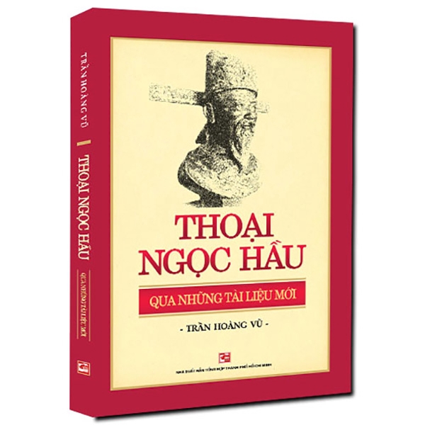 Sách - Thoại Ngọc Hầu Qua Những Tài Liệu Mới (Tái Bản 2018)