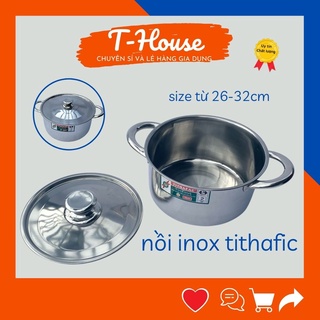 Bộ nồi, bộ nồi inox TITHAFIC sử dụng được bếp từ, nồi inox cao cấp