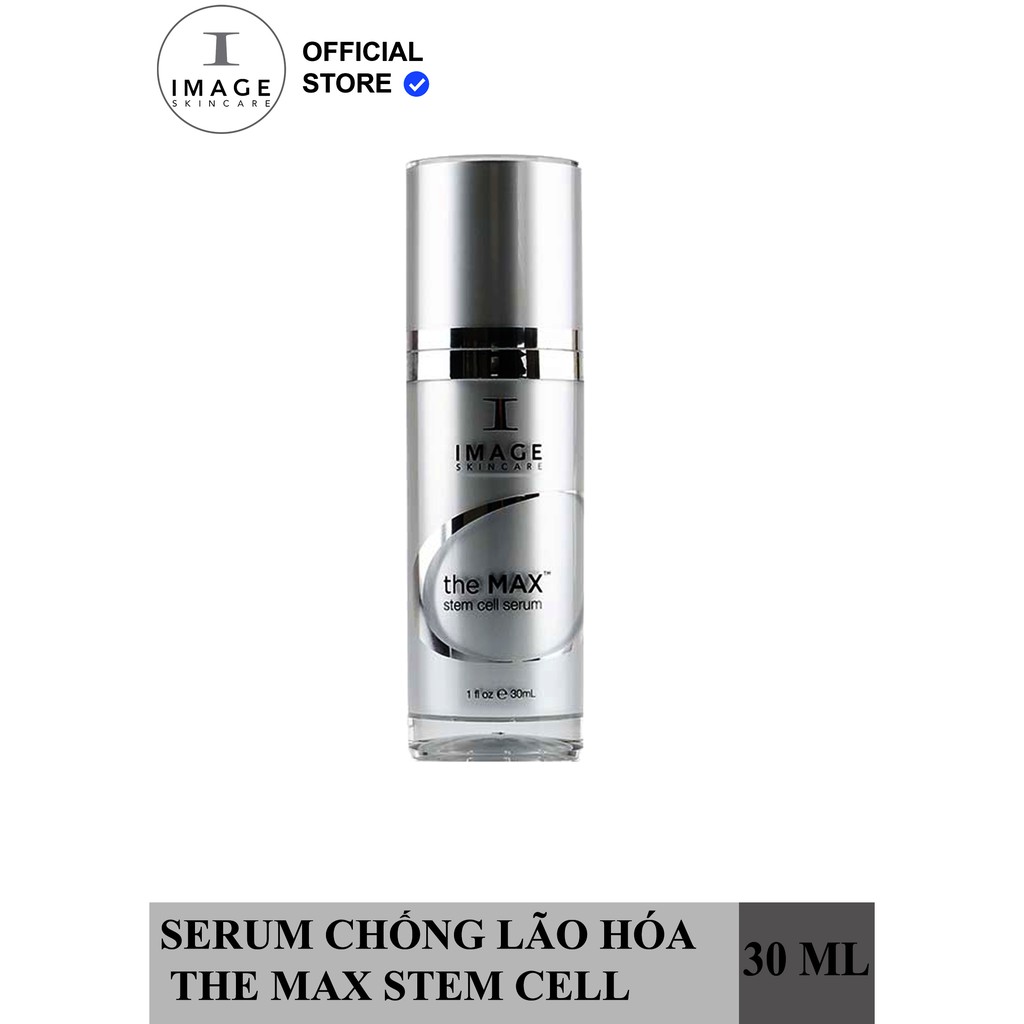 IMAGE SKINCARE THE MAX STEM CELL SERUM - TINH CHẤT TRẺ HÓA 3 TÁC DỤNG - 30ML