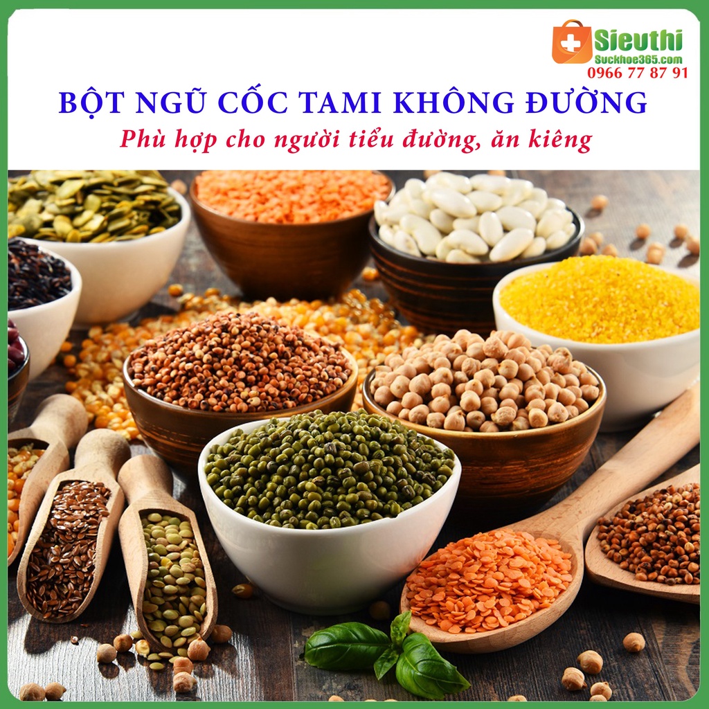 Bột ngũ cốc TAMI không đường dành cho người tiểu đường, ăn kiêng hộp 450g Siêu Thị Sức Khoẻ 365