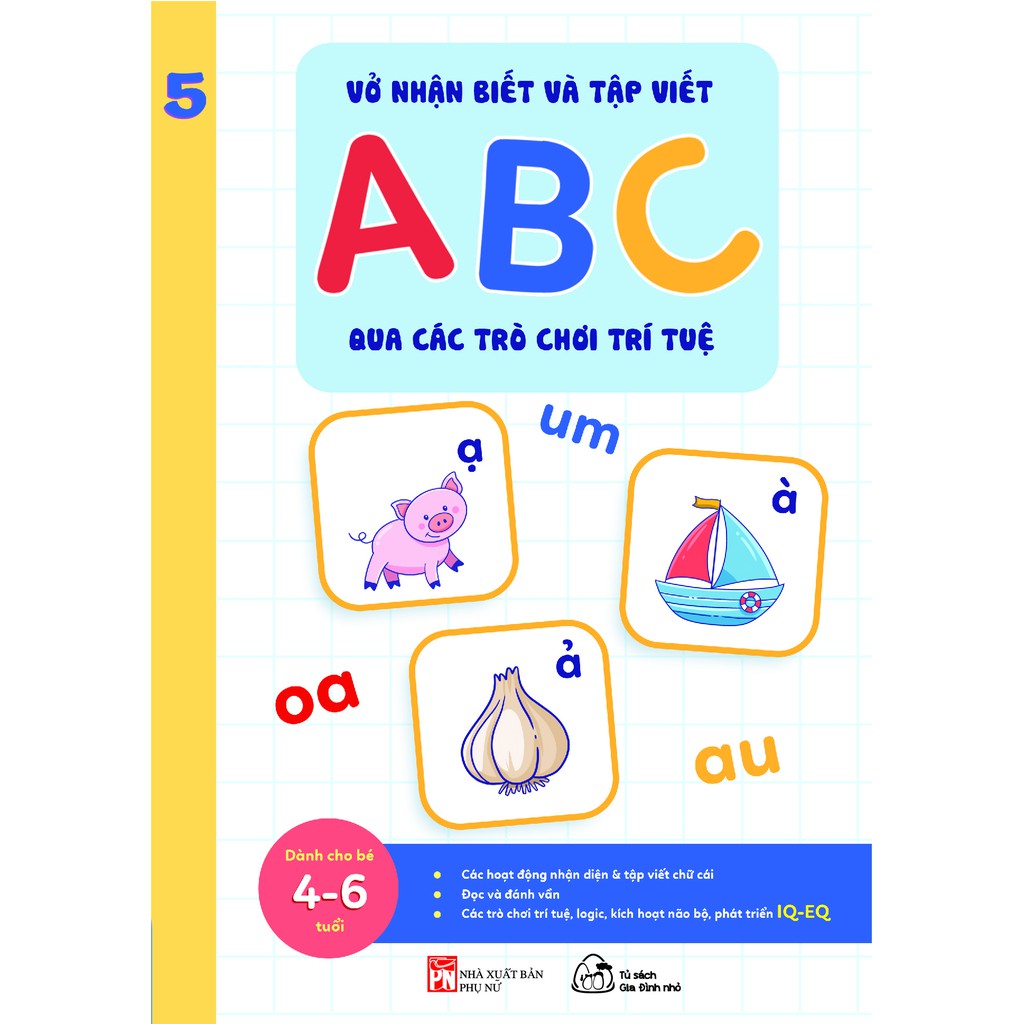 Sách bộ - 5 cuốn - Vở nhận biết và tập viết ABC qua các trò chơi trí tuệ ( Từ 4-6 tuổi) | WebRaoVat - webraovat.net.vn