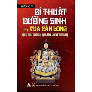 Bí Thuật Dưỡng Sinh Của Vua Càn Long