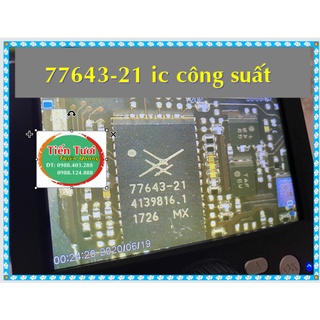 77643-21 IC CÔNG SUẤT, sửa main
