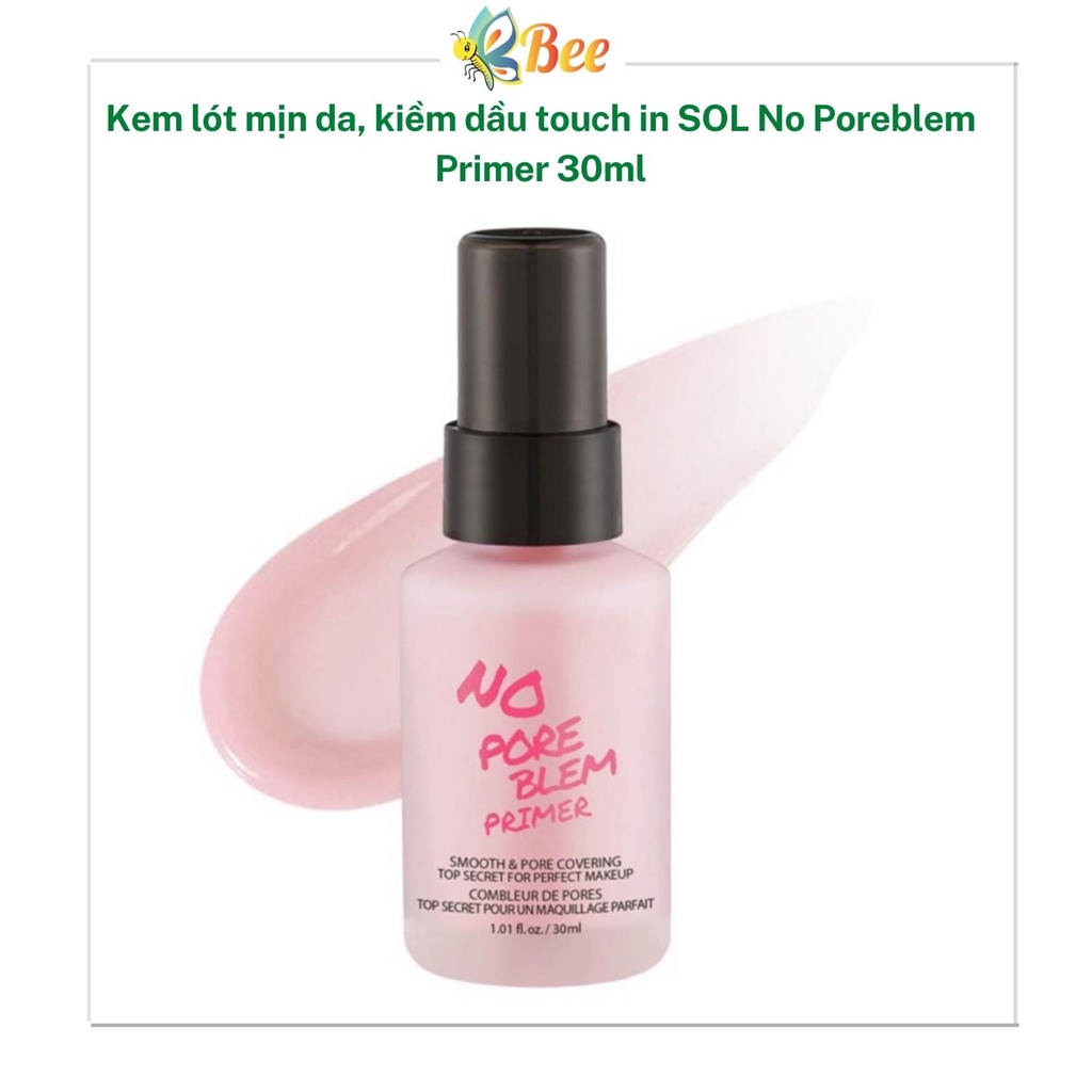 Kem lót mịn da, kiềm dầu Touch In SOL No Poreblem Primer 30ml