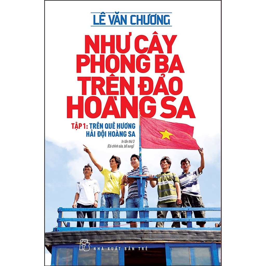 Sách - Như Cây Phong Ba Trên Đảo Hoàng Sa Tập 1: Trên Quê Hương Hải Đội Hoàng Sa