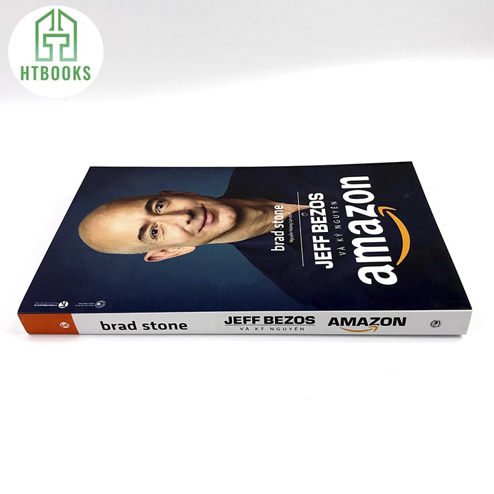 Sách - Jeff Bezos Và Kỷ Nguyên Amazon (Tái Bản)