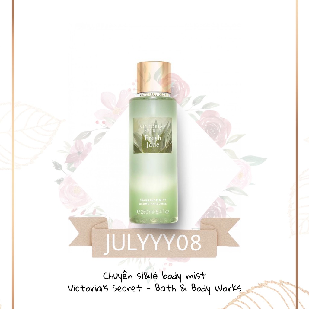 VICTORIA'S SECRET® Xịt Thơm Toàn Thân Body Mist -  Fresh Jade 30ml/50ml/100ml +jɥȽÿ08+