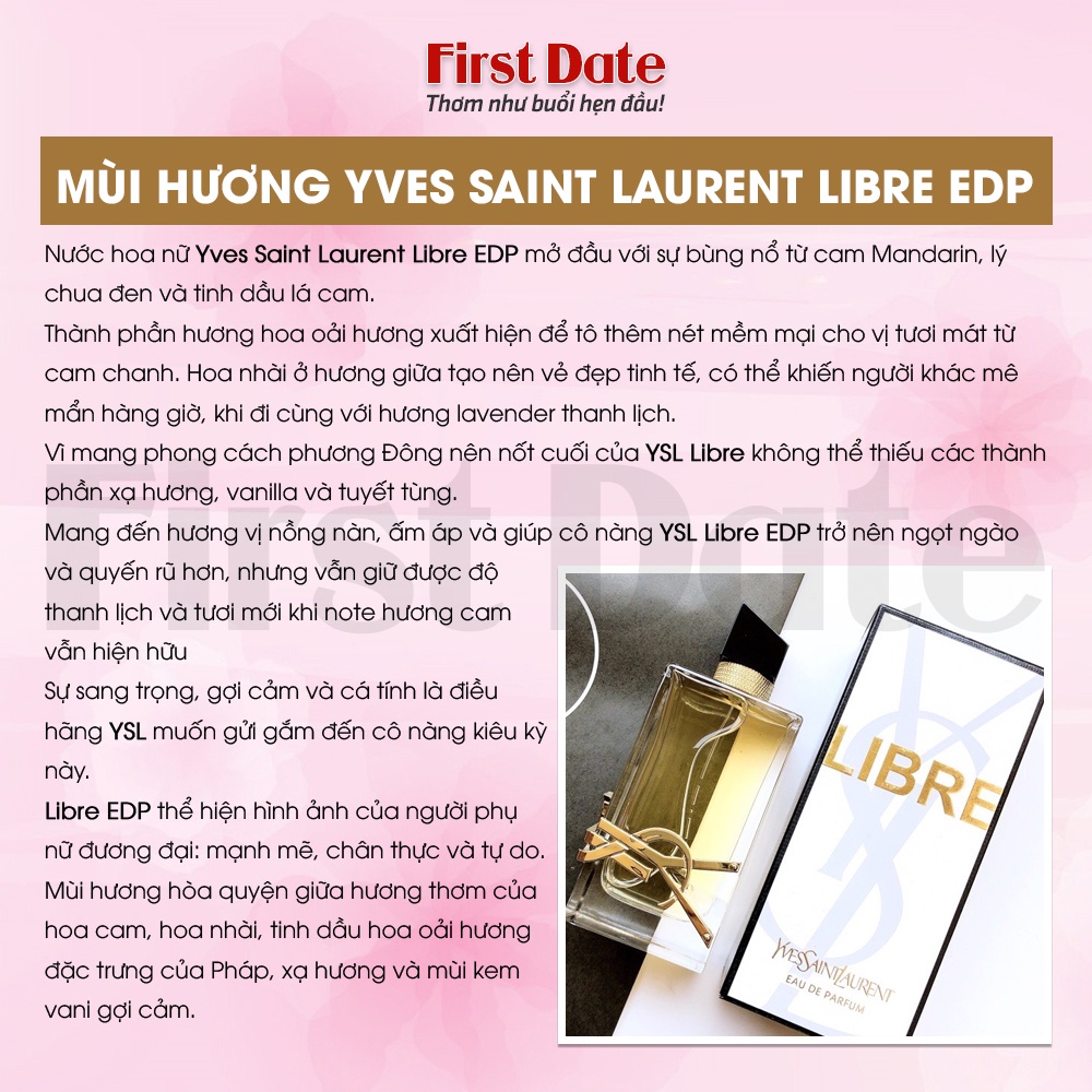 Nước hoa Nữ Yves Saint Laurent Libre YSL Libre - Quý cô Sang trọng Quý phái đầy Kiêu kỳ - First Date