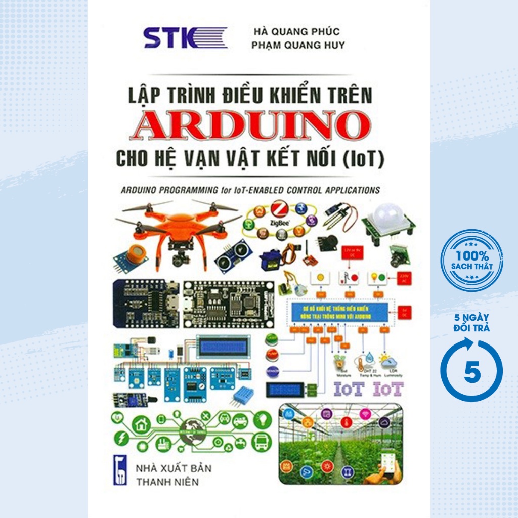 Sách - Lập Trình Điểu Khiển Trên Arduino Cho Hệ Vạn Vật Kết Nối (IoT) - STK