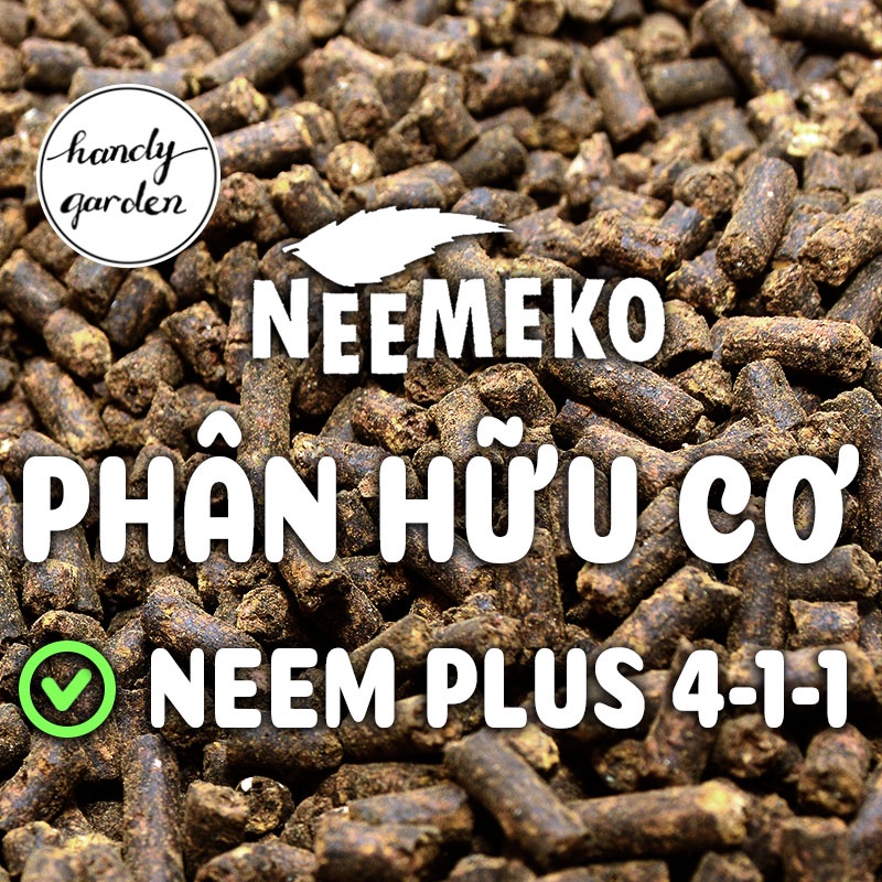 Phân NEEM hữu cơ vi sinh viên nén tan chậm Neemeko Terra Neem Plus ngừa tuyến trùng, bón Lan, hoa kiểng sen đá, rau sạch