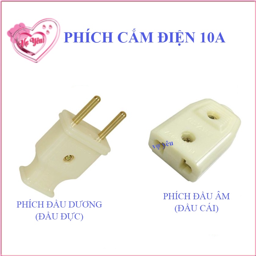 Phích - Chui cắm điện 10A (Đầu dương, đầu âm)