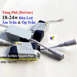Tăng Phô [Drivier] 18-24w Đèn Led Âm Trần và Ốp Trần