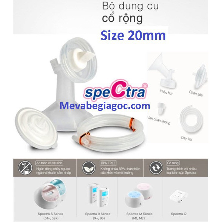 (Số 1 Hàn Quốc) Bộ phụ kiện hút sữa cổ rộng Size 20mm cho máy hút sữa Spectra Q, M1, M2, 9S, 9plus, 9+, S2, S2+, S1, S1+