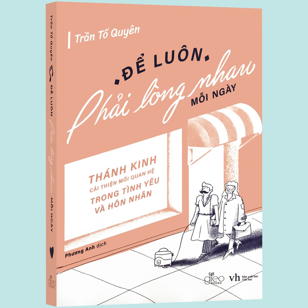 Sách - Để Luôn Phải Lòng Nhau Mỗi Ngày - Thánh Kinh Cải Thiện Mối Quan Hệ Trong Tình Yêu Và Hôn Nhân (Kèm Bookmark)