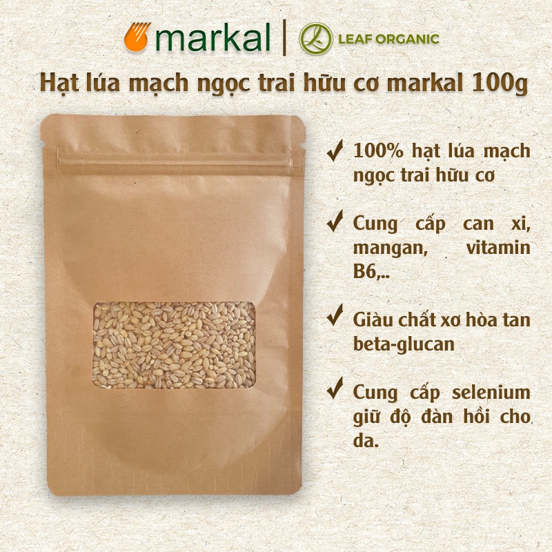 Hạt ý dĩ hữu cơ markal túi zip 100g làm sữa hạt ngũ cốc