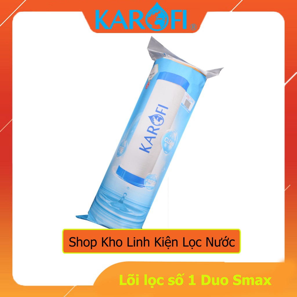 Bộ 3 Lõi Lọc Nước Thô KAROFI 123 Duo Smax Chính Hãng