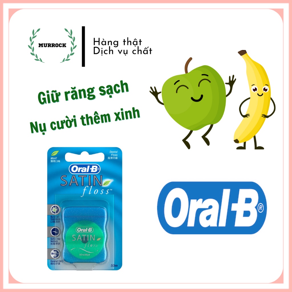 Chỉ xỉa răng, nha khoa Oral-B Satin Floss làm sạch kẽ răng 25m  /50m