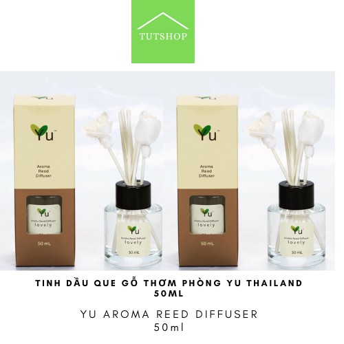 (SIZE 50ML) TINH DẦU QUE GỖ THƠM PHÒNG YU THAILAND |  YU AROMA REED DIFFUSER 50ML