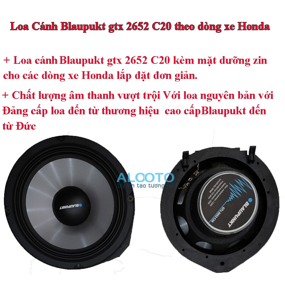 Loa cánh Blaupunkt GTX 2652 C20 Xe Honda City, Jaza, Brio, Crv, Hrv ..vv. Kèm hai cặp loa treble