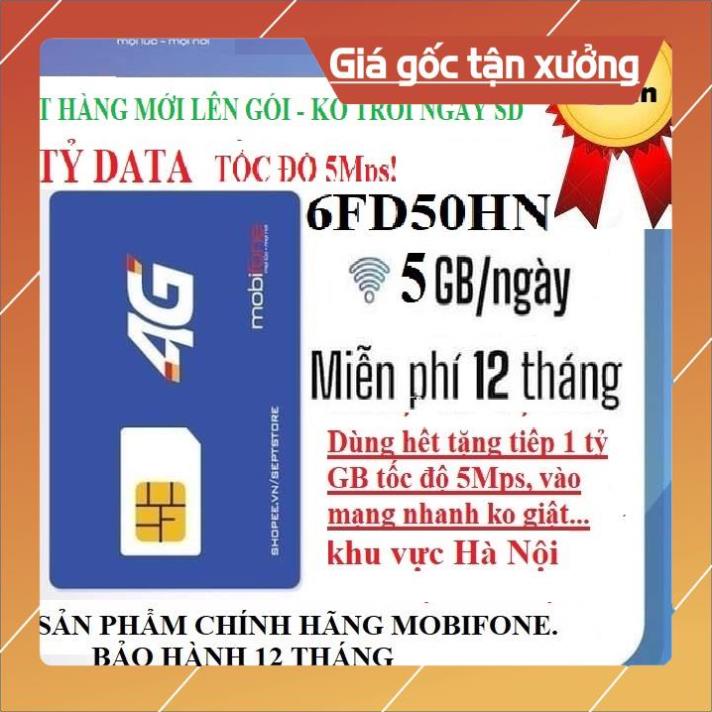 Sim 4G siêu rẻ 5G/ngày dùng 1 năm ko phải nạp tiền FD50HN-chỉ sử dụng tại Hà Nội, bảo hành 12 tháng