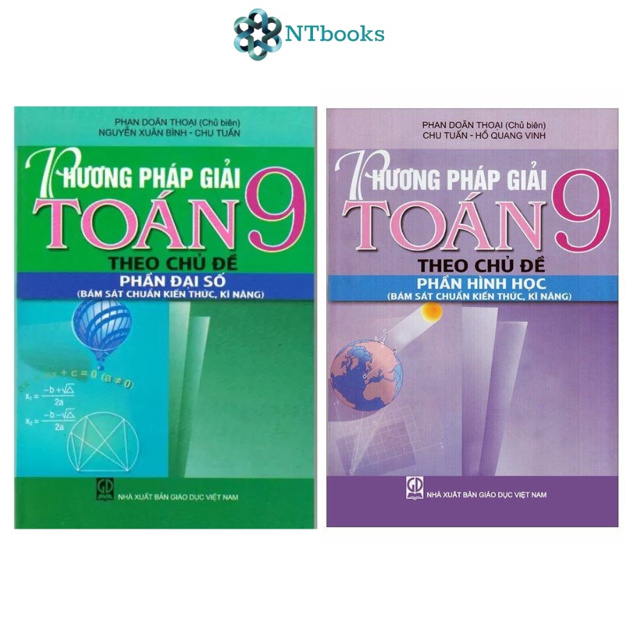 Sách Phương pháp giải Toán lớp 9 theo chủ đề phần Đại số + Hình học
