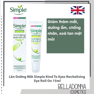Lăn dưỡng mắt Simple Eyes Revitalising Eye Roll-On 15ml UK