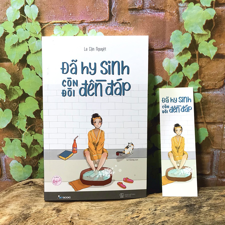 Sách - Đã Hy Sinh Còn Đòi Đền Đáp (Kèm Bookmark) | BigBuy360 - bigbuy360.vn