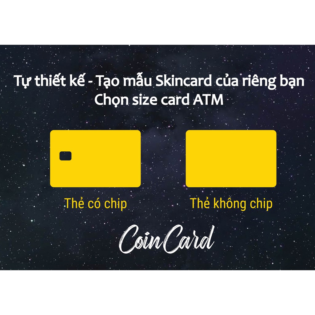 [HOT] Miếng Dán HÌNH THEO YÊU CẦU (Miếng dán trang trí thẻ Ngân Hàng - ATM - Thẻ chung cư - Decal) Tự thiết kế COINCARD