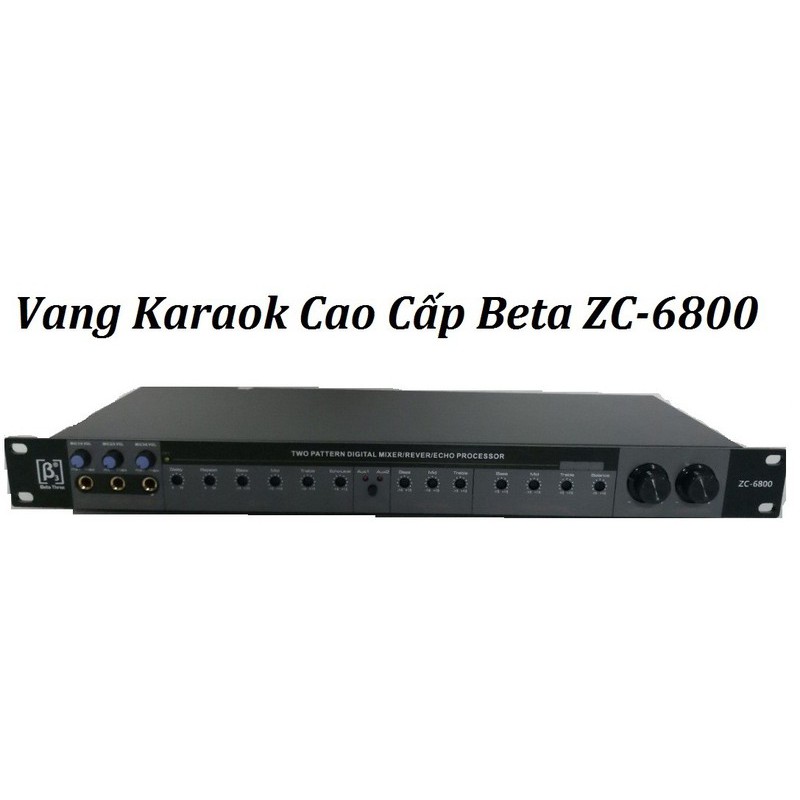 Vang Mixer karaoke cao cấp Beta Three ZC-6800