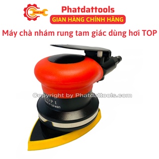 Máy chà nhám rung tam giác dùng hơi TOP-Mặt chà tam giác-Made in Taiwan-Bảo hành 6 tháng