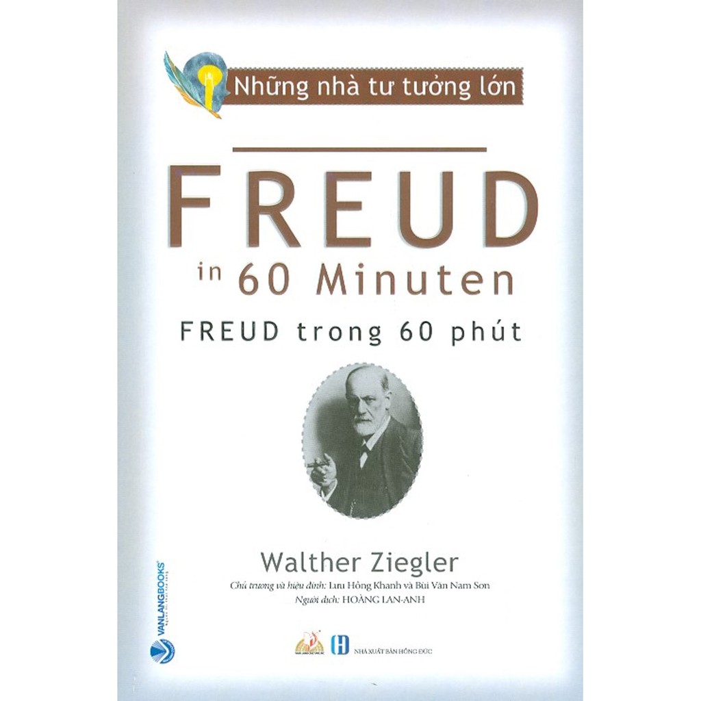 Sách - Những Nhà Tư Tưởng Lớn - Freud Trong 60 Phút