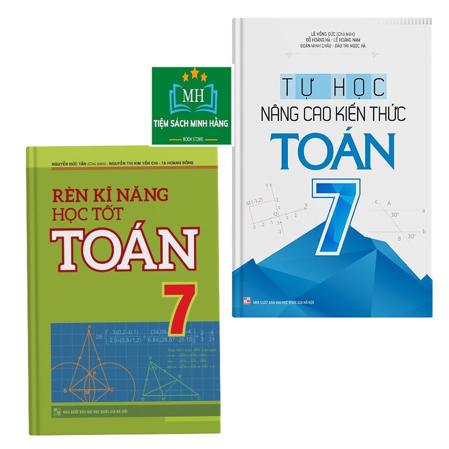 Sách: Combo Rèn Kĩ Năng Học Tốt Toán Lớp 7 (TB) + Tự Học Nâng Cao Kiến Thức Toán Lớp 7 (TB)