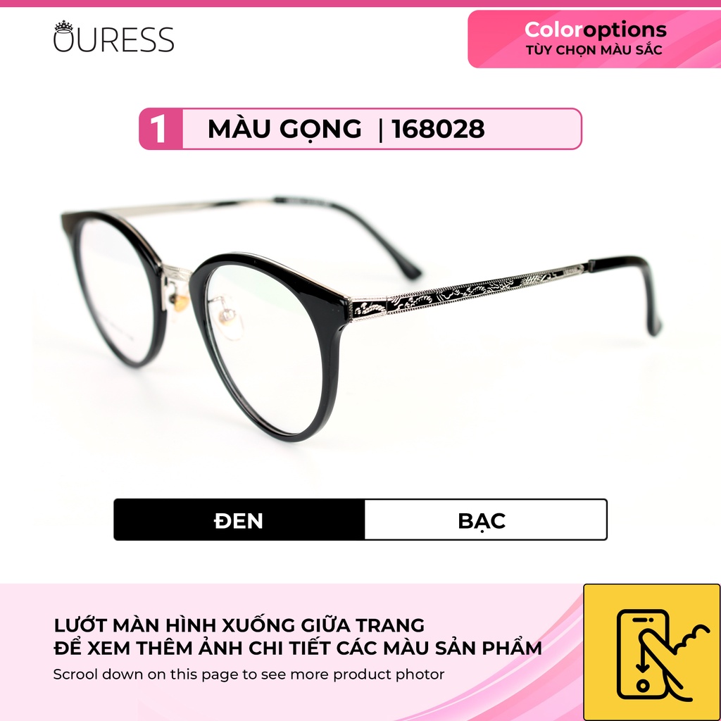 Gọng kính168028 TR90 phối càng hợp kim cao cấp bền đẹp thời trang Ouress