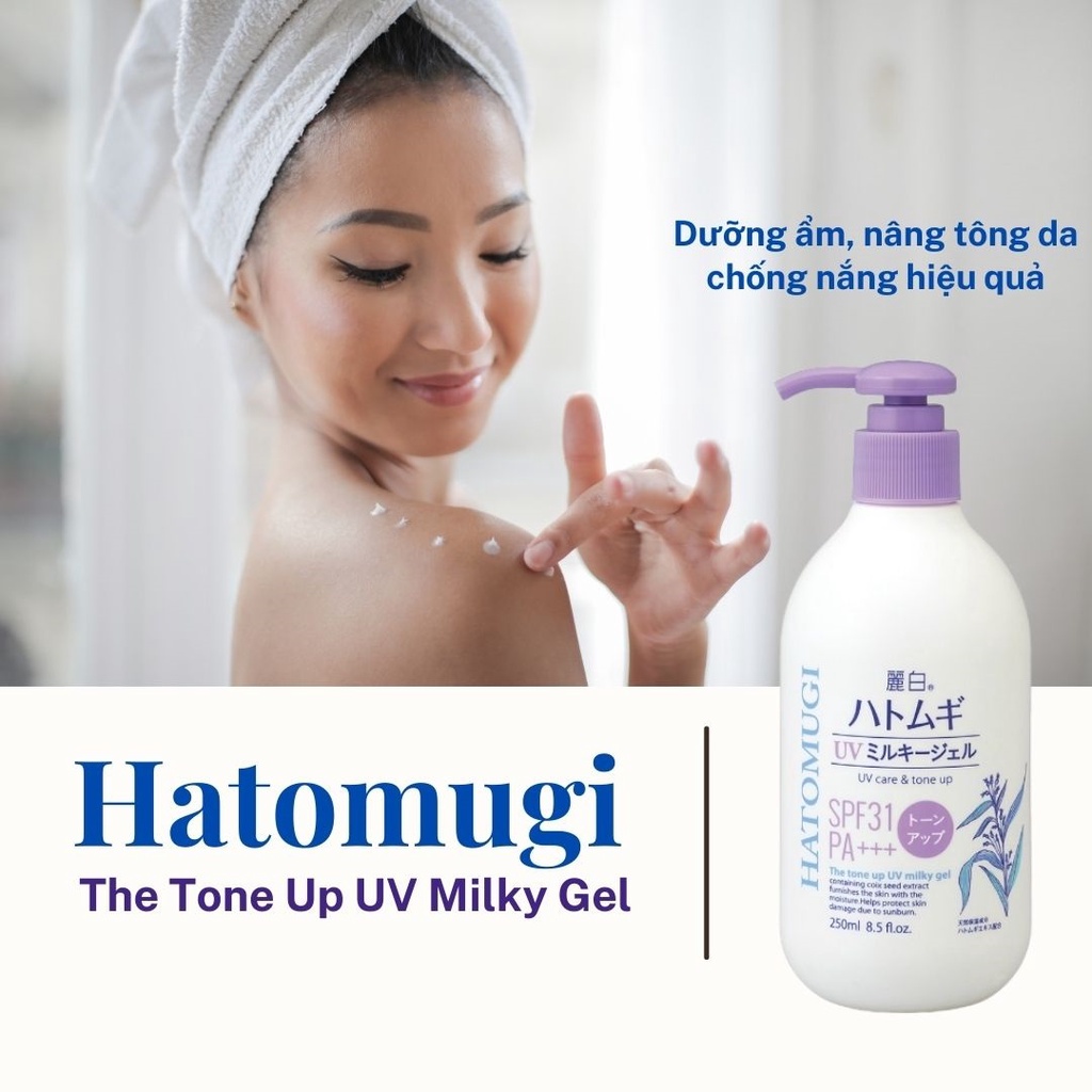 Sữa Dưỡng Thể Nâng Tông, Chống Nắng Hatomugi The Tone Up UV Milky Gel SPF31 PA+++ 250ml Nhật Bản