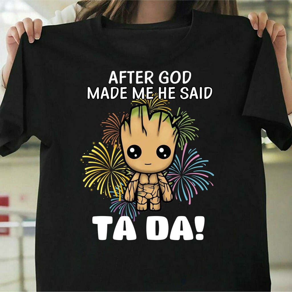 After God Made Me He Said Áo thun Tada Inspire Design Áo thun